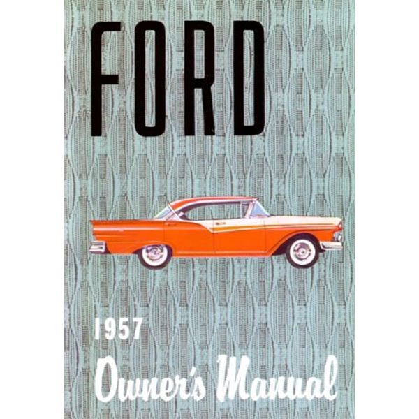 1957 FORD Car Full Line Owners Manual User Guide