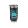 Clouds May Change But My Code Doesn't Funny Cloud Computing Stainless Steel Insulated Tumbler