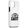 iPhone 15 Pro Literally Can Knot Joke Word Game Case