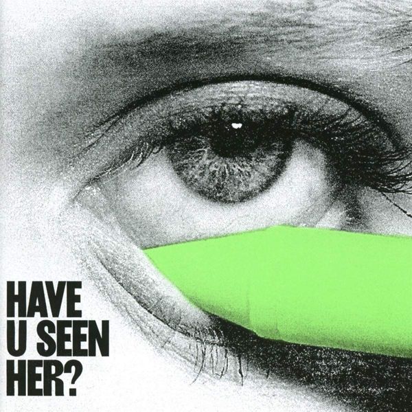 Have U Seen Her