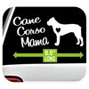 Cane Corso Mama Decal Sticker for Car Window 8 Inch BG 696