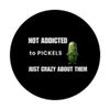 Funny Pickel Lover - not addicted, just crazy about pickels PopSockets Swappable PopGrip