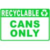 SalaGraphics Recyclable Cans Only Sign 12x18
