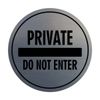 Signs ByLITA Circle Private Do Not Enter Sign (Brushed Silver) - Small