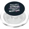 Thyroid Removal Tough Girls Don't Need A Thyroid PopSockets PopGrip for MagSafe