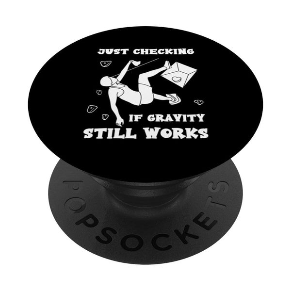 Just Checking If Gravity Still Work Resistance Band PopSockets Swappable PopGrip