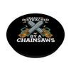 Chainsaw Electrics Tools Wood Woodwork Logging Lumberjack PopSockets Swappable PopGrip