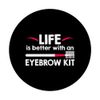 Life Is Better With An Eyebrow Kit PopSockets mit austauschbarem PopGrip