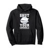 Shut your Cornhole Pullover Hoodie