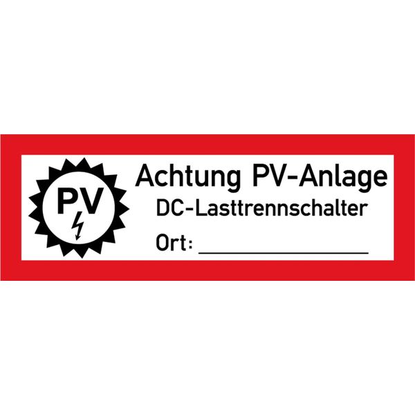 Aufkleber Hinweis „PV-Anlage DC-Lastrennschalter Ort beschriftbar“ Brandschutz Schild Folie DIN 4066 | 297x105mm Made in Germany