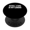 Reboot Is My Cardio Tech Support IT Hotline PopSockets with Interchangeable PopGrip