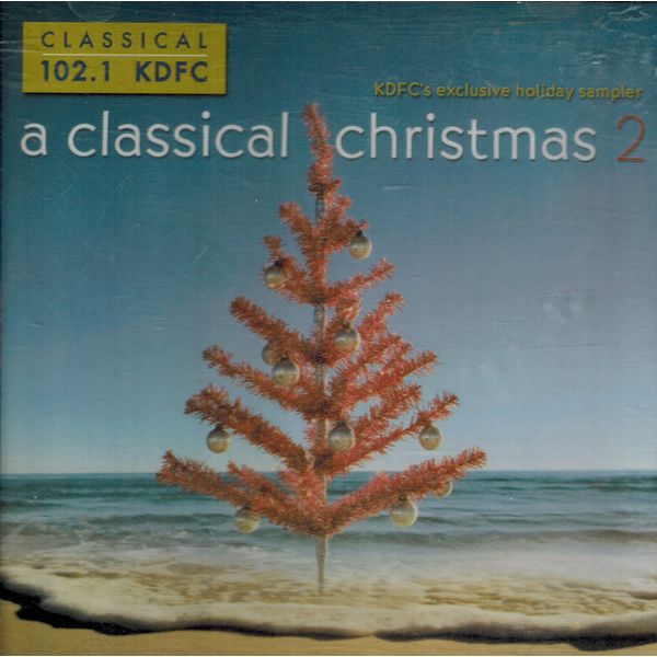 Kdfc-A Classical Christmas 2 / Various