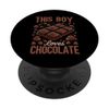Chocolate | Dessert | This Boy Loves Chocolate PopSockets Adhesive PopGrip