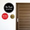 Circle NO CASH ACCEPTED Sign (Black) - Medium