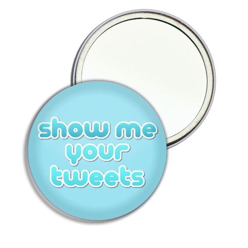 Show Me Your Tweets - 77mm Round Compact Mirror