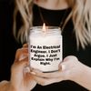 Electrical Engineer Humor Birthday Unique Gift 9oz Vanilla Soy Candle, I'm Right, Explaining Why