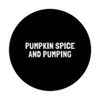 Pumpkin Spice And Pumping - Breast Pump Quotes PopSockets Standard PopGrip