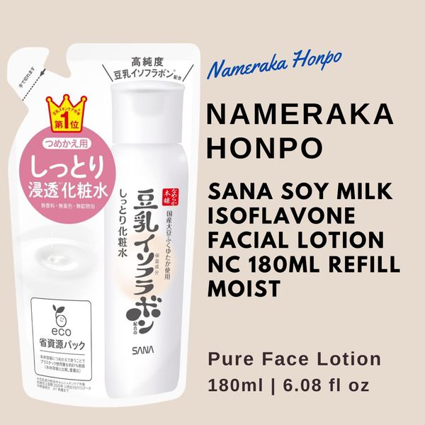 Nameraka Honpo Sana Soy Milk Isoflavone Facial Lotion NC 180ml Refill - Moist