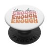 You Are Enough Positive Mindset Motivational Quote PopSockets Klebender PopGrip