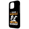 Your Workout Is My Warmup For Triathlete Case for iPhone 16 Pro