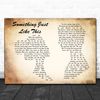 Something Just Like This Man Lady Couple Lyric Print