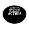 Time For Some Leaf Blower Action Laubbläser Herbst PopSockets Klebender PopGrip