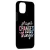 iPhone 12/12 Pro Prayer Changes Things Christian Gift Case