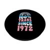 100 Percent Trans Since 1972 Transgender Boho Rainbow PopSockets Swappable PopGrip