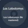 Los Lobotomys (Remastered)