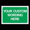 Custom Made Sign (Choose Text, Background Colour, Size & Material) Any