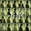 MUTCH BETTER(紙ジャケット仕様)