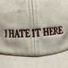Vivian Flytrap Unisex I Hate It Here Washed Embroidered Dad Baseball Cap - Cream