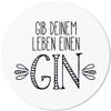 JUNIWORDS Mauspad Mousepad, Rund, Gib deinem Leben einen Gin