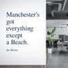 Manchester's got Everything Except a Beach - Ian Brown - Wall Art Sticker [Small] [Medium Yellow]