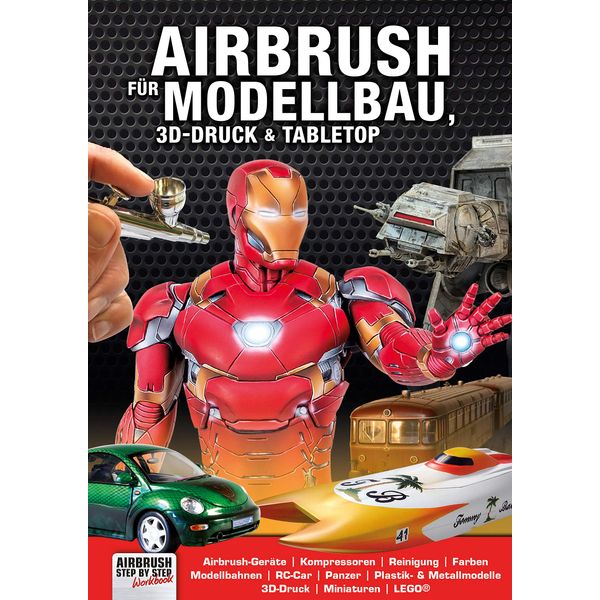 Airbrush für Modellbau, 3D-Druck & Tabletop (Airbrush Step by Step Workbook)