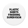 Plastic Sheets Finishing Supervisor PopSockets Swappable PopGrip