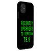 iPhone 11 Recently Upgraded To Version 79.0 79th Birthday 79 Year Old Case