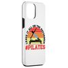 iPhone 13 Pro Max Leave It All On The Reformer #Pilates |-----. Smartphone Case