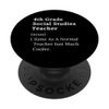 4th Grade Social Studies Teacher Funny Appreciation PopSockets Swappable PopGrip
