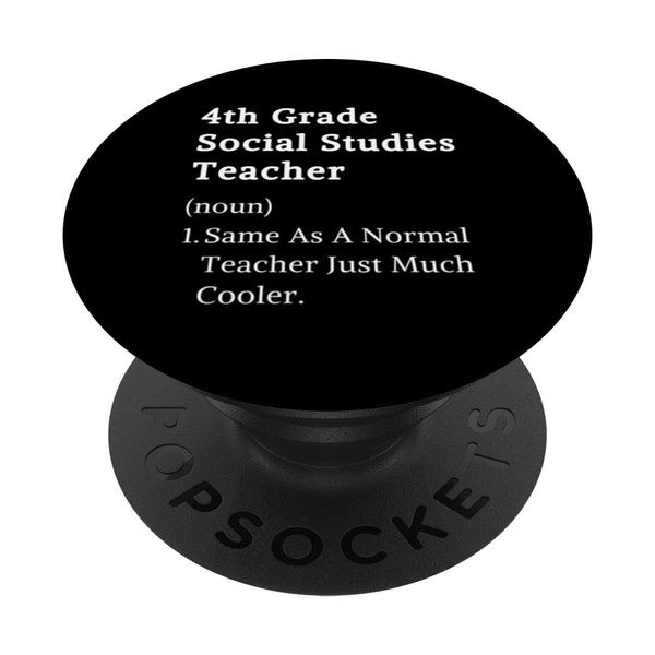 4th Grade Social Studies Teacher Funny Appreciation PopSockets Swappable PopGrip