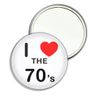 I Love The 70's - 77mm Round Compact Mirror