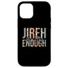 iPhone 15 Jireh You Are Enough Case