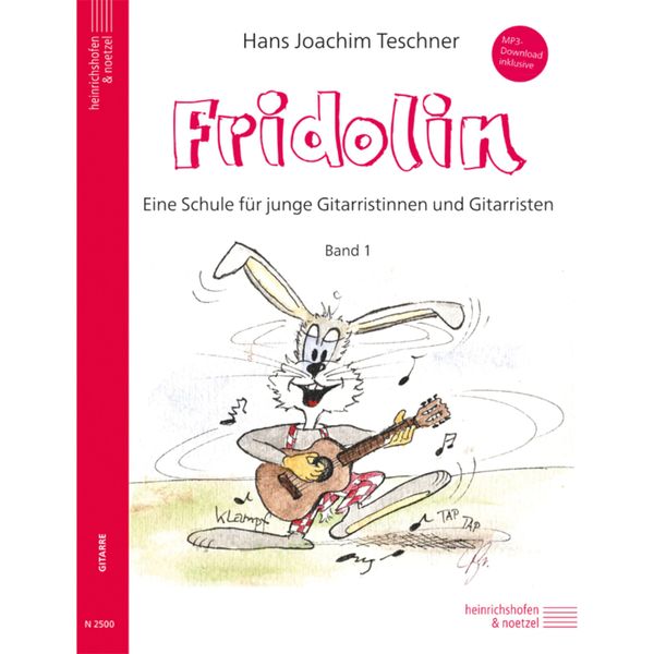 Fridolin: Eine Schule für junge Gitarristen. Band 1 mit MP3-Codes: Eine Schule für junge Gitarristen. Band 1 mit MP3- Download inklusive