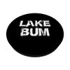 Lake Bum PopSockets Swappable PopGrip