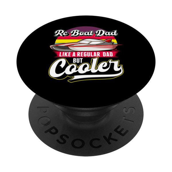 Rc Boat Dad Like A Regular Dad PopSockets Swappable PopGrip