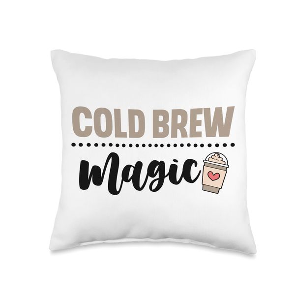 Cold Brew Magic Cold Brew Coffee Quote Iced Coffee Latte Throw Pillow