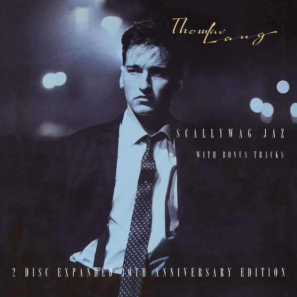 SCALLYWAG JAZ: 2 DISC EXPANDED 30th ANNIVERSARY EDITION