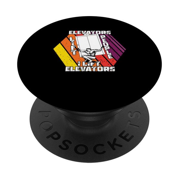 Elevators Lift People I Lift Elevators | Elevator Mechanic PopSockets Swappable PopGrip