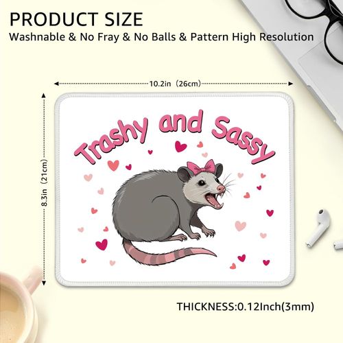 THEBESTU Trashy and Sassy Non-Slip Mouse Pad with Stitched Edge, Funny Opossum Mousepad Gifts for Women Colleague Daughter, Valentine's Day Gifts for Girl Friend, Women's Day Gifts for Opossum Lover