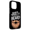Beard Just A Man With A Beard Case for iPhone 15 Pro Max